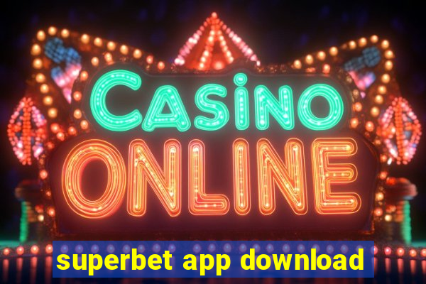 superbet app download